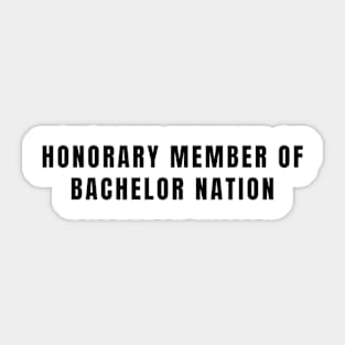 Bachelor Nation tee Sticker